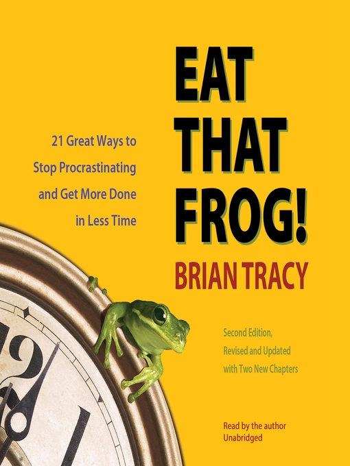 Upplýsingar um Eat That Frog! eftir Brian Tracy - Til útláns